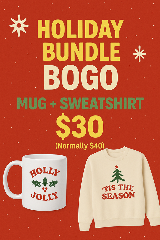 🎄 HOLIDAY BUNDLE BOGO — MUG + SWEATSHIRT ($30)